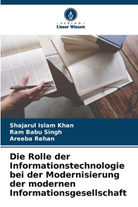 Die Rolle der Informationstechnologie bei der Modernisierung der modernen Informationsgesellschaft