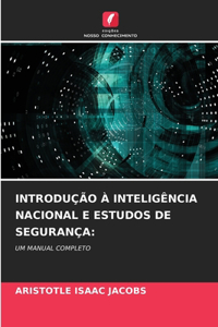 Introdução À Inteligência Nacional E Estudos de Segurança
