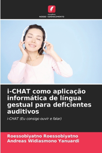i-CHAT como aplicação informática de língua gestual para deficientes auditivos