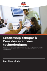 Leadership éthique à l'ère des avancées technologiques