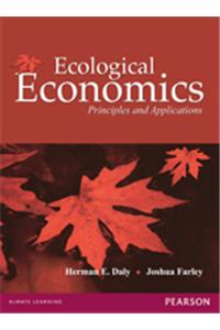 Ecological Economics : Principles And Applications