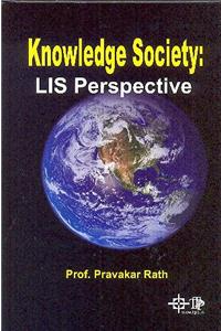 Knowledge Society: LIS Perspective