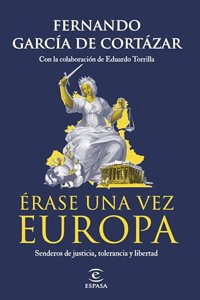 Erase una vez Europa: Senderos de justicia, tolerancia y libertad