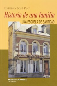 Historia de una familia: Una escuela de santidad