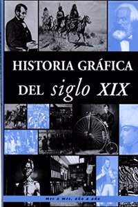 Historia Grafica del Siglo XIX