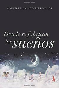 Donde Se Fabrican Los Suenos