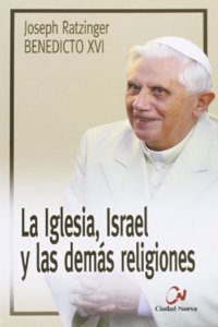 La Iglesia, Israel y las demas religiones