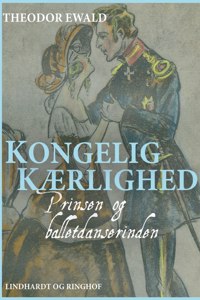 Kongelig kærlighed - Prinsen og balletdanserinden