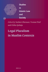 Legal Pluralism in Muslim Contexts