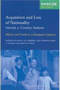 Acquisition and Loss of Nationality, Volume 2: Policies and Trends in 15 European Countries