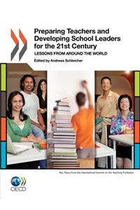 Preparing Teachers and Developing School Leaders for the 21st Century