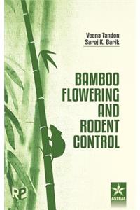 Bamboo Flowering and Rodent Control