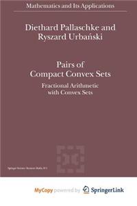 Pairs of Compact Convex Sets