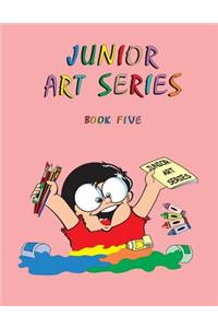 Junior Art Series - Book Five