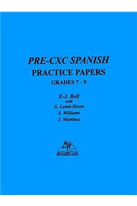 Pre-CXC Spanish Practice Papers Grades 7-9