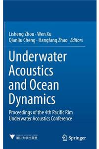 Underwater Acoustics and Ocean Dynamics