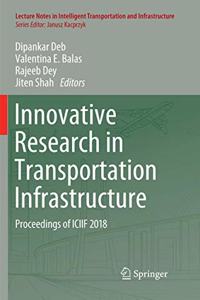 Innovative Research in Transportation Infrastructure