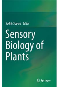 Sensory Biology of Plants