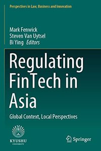Regulating Fintech in Asia