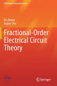 Fractional-Order Electrical Circuit Theory