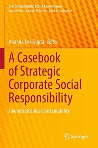 Casebook of Strategic Corporate Social Responsibility