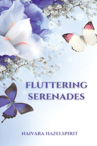 Fluttering Serenade