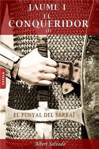 El Punyal del Sarra� (Jaume I El Conqueridor)