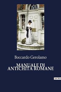 Manuale Di Antichità Romane