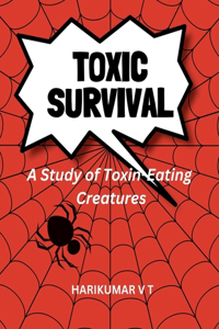 Toxic Survival