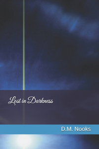 Lost in Darkness