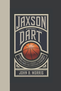 Jaxson Dart Biography