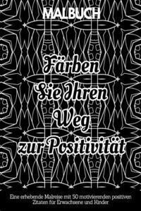 Färben Sie Ihren Weg zur Positivität