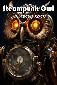 Steampunk Owl Coloring Book