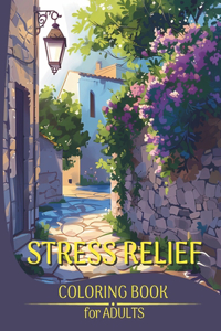 Stress Relief Coloring Book for Adults