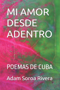 Mi Amor Desde Adentro