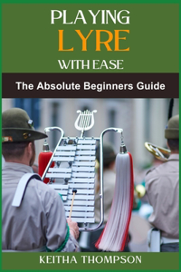Playing Lyre Wih Ease