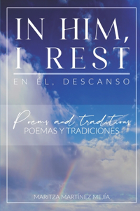 In Him, I Rest: En Él, descanso