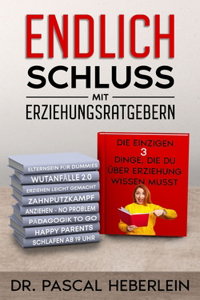 Endlich Schluss mit Erziehungsratgebern