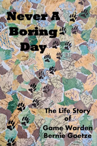 Never A Boring Day