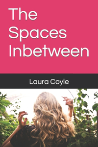 Spaces Inbetween