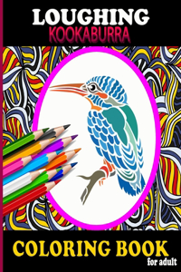 Loughing Kookaburra Coloring Book for Adult