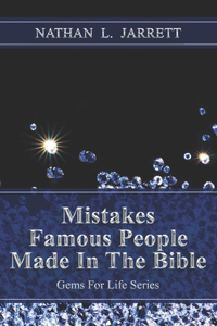 Mistakes Famous People Made In The Bible