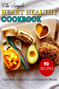 Simple Heart Healthy Cookbook