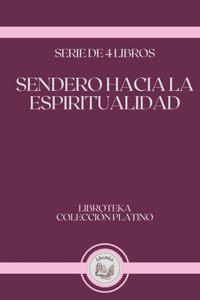 Sendero Hacia La Espiritualidad