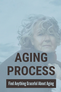 Aging Process