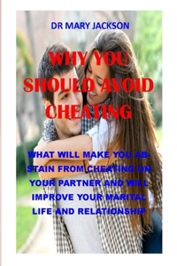 Why You Should Avoid Cheating