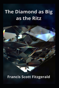The Diamond as Big as the Ritz Illustrated