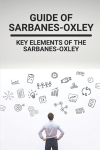 Guide Of Sarbanes-Oxley