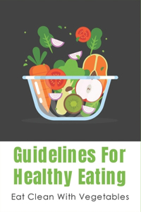 Guidelines For Healthy Eating