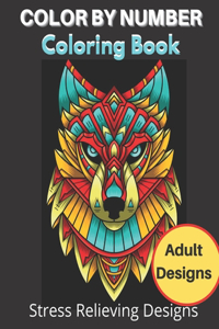 Color By Number Coloring Book Adult Designs